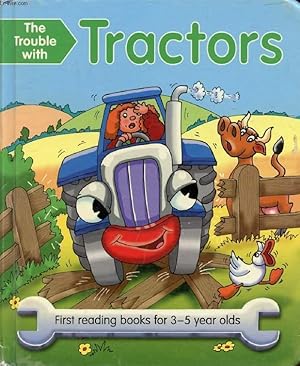 Seller image for THE TROUBLE WITH TRACTORS for sale by Le-Livre