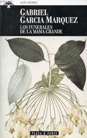 Seller image for LOS FUNERALES DE LA MAMA GRANDE for sale by Le-Livre