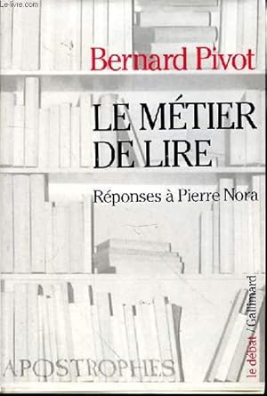 Bild des Verkufers fr LE METIER DE LIRE - REPONSES A PIERRE NORA zum Verkauf von Le-Livre