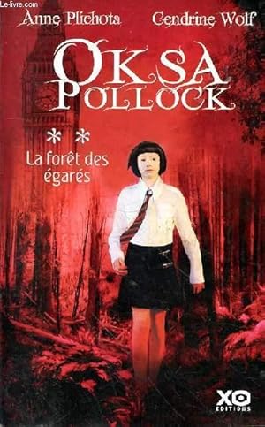 Image du vendeur pour OKSA POLLOCK - TOME 2 LA FORET DES EGARES mis en vente par Le-Livre