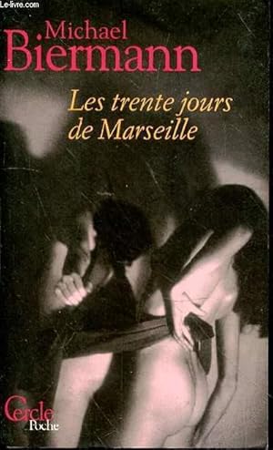 Image du vendeur pour LES TRENTE JOURS DE MARSEILLE mis en vente par Le-Livre