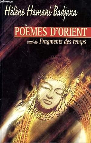 Image du vendeur pour POEME D'ORIENT SUIVI DE FRAGMENTS DES TEMPS mis en vente par Le-Livre