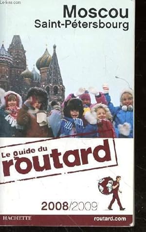 Imagen del vendedor de MOSCOU SAINT PETERSBOURG - LE GUIDE DU ROUTARD 2008/2009 a la venta por Le-Livre