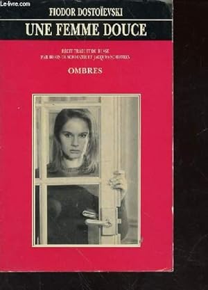 Immagine del venditore per UNE FEMME DOUCE - OMBRES venduto da Le-Livre