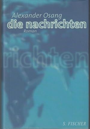 Seller image for Die Nachrichten. Roman for sale by Graphem. Kunst- und Buchantiquariat