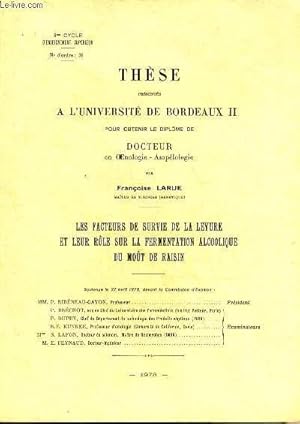 LES FACTEURS DE SURVIE DE LA LEVURE ET LEUR ROLE SUR LA FERMENTATION ALCOOLIQUE DU MOUT DE RAISIN...