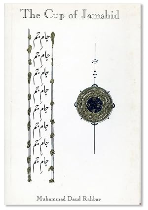 Bild des Verkufers fr The Cup of Jamshid: A Collection of Original Ghazal Poetry zum Verkauf von Lorne Bair Rare Books, ABAA