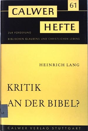Bild des Verkufers fr Kritik an der Bibel?; Calwer Hefte, Heft 61 zum Verkauf von books4less (Versandantiquariat Petra Gros GmbH & Co. KG)