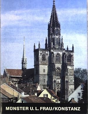 Das Münster Unserer Lieben Frau zu Konstanz; Kunstführer Nr. 581;