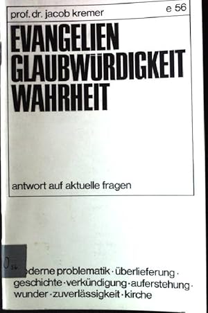 Seller image for Evangelien Glaubwrdigkeit Wahrheit: Antwort auf aktuelle Fragen for sale by books4less (Versandantiquariat Petra Gros GmbH & Co. KG)