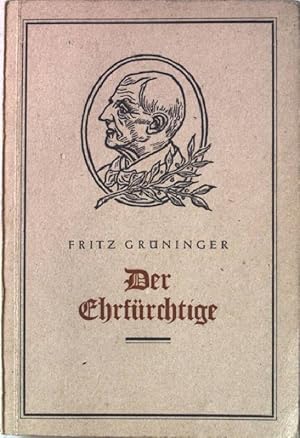 Bild des Verkufers fr Der Ehrfrchtige. Anton Bruckners Leben vom Volk erzhlt. zum Verkauf von books4less (Versandantiquariat Petra Gros GmbH & Co. KG)