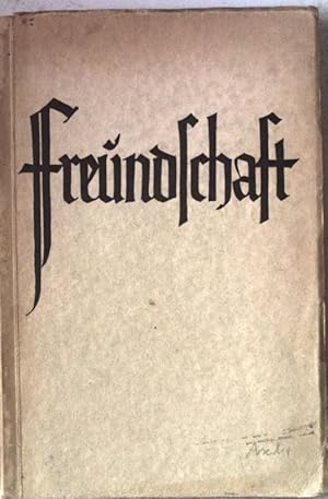 Bild des Verkufers fr Freundschaft. zum Verkauf von books4less (Versandantiquariat Petra Gros GmbH & Co. KG)