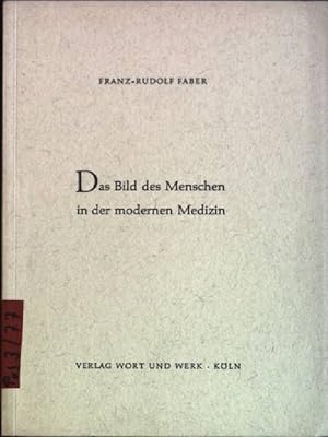 Bild des Verkufers fr Das Bild des Menschen in der modernen Medizin zum Verkauf von books4less (Versandantiquariat Petra Gros GmbH & Co. KG)