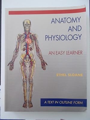 Anatomy And Physiology: An Easy Learner