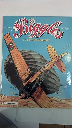 Seller image for Biggles, tome 9 : Le Dernier zeppelin for sale by Early Republic Books