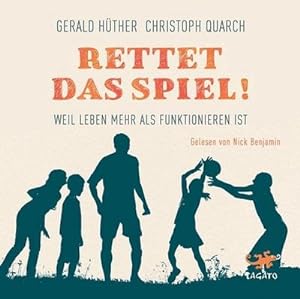Seller image for Rettet das Spiel!, MP3-CD : Weil Leben mehr als funktionieren ist for sale by AHA-BUCH GmbH