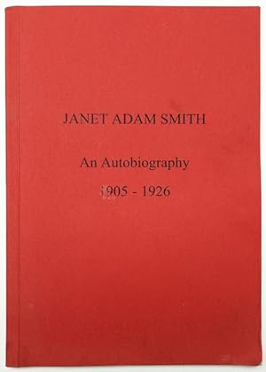 Janet Adam Smith, an autobiography, 1905-1926 (INSCRIBED)