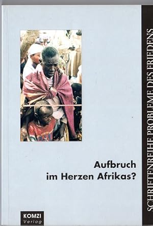 Aufbruch im Herzen Afrikas? Kongo ( Zaire), Ruanda und Burundi