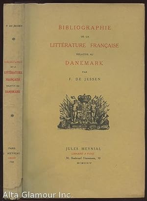 Imagen del vendedor de BIBLIOGRAPHIE DE LA LITTERATURE FRANCAISE RELATIVE AU DANEMARK a la venta por Alta-Glamour Inc.
