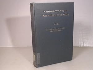 Radioisotopes in Scientific Research. Proceedings of the International Conference held in Paris i...