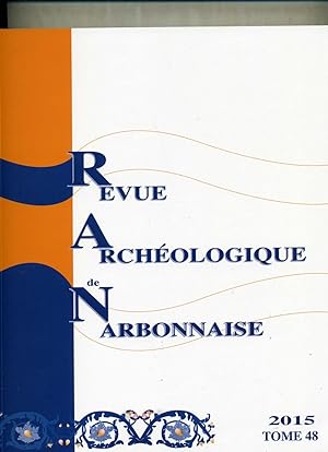 Revue Archéologique de Narbonnaise Tome 48