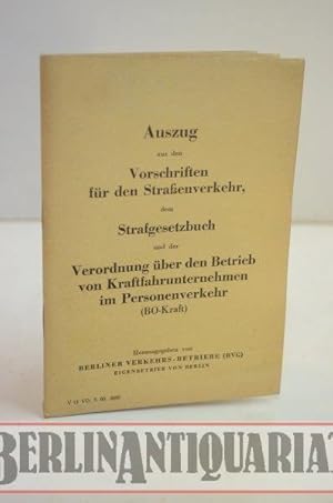 Seller image for Auszug aus den Vorschriften fr den Straenverkehr, dem Strafgesetzbuch und der Verordnung ber den Betrieb von Kraftfahrunternehmen im Personenverkehr. (BO-Kraft:) for sale by BerlinAntiquariat, Karl-Heinz Than