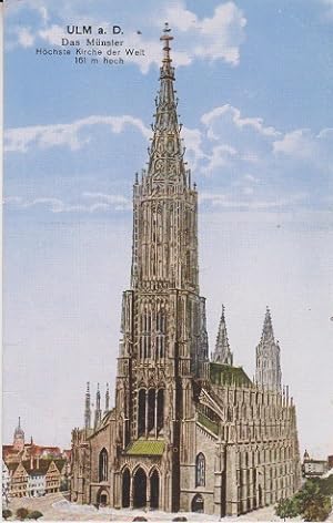 AK Ulm a. D., Das Münster, Höchste Kirche der Welt 161 m hoch, Feldpost