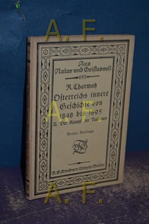 Seller image for Österreichs innere Geschichte von 1848 bis 1895, Teil: 2., Der Kampf der Nationen. Aus Natur und Geisteswelt , Bd. 652 for sale by Antiquarische Fundgrube e.U.