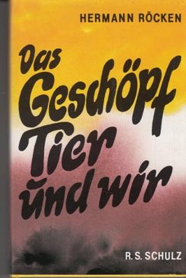 Seller image for Das Geschpf Tier und wir. for sale by Buchversand Joachim Neumann