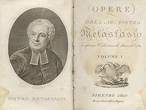 Opere dell'Ab. Pietro Metastasio conforme l'Edizione di Lucca del 1781. Volumi I, II, IV.