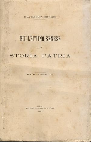 Bullettino senese di storia patria. Anno IV. 1899. Fascicolo II-III.