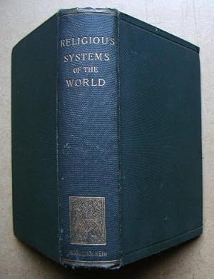 Religious Systems of the World. A Contribution to the Study of Comparative Religion.