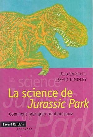 La science de Jurassic Park, comment fabriquer un dinosaure