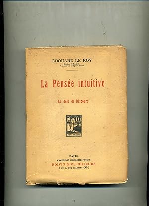 LA PENSÉE INTUITIVE. I. AU DELÀ DU DISCOURS