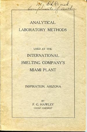 Analytical Laboratory Methods Used at the International Smelting Company's Miami (Arizona) Plant