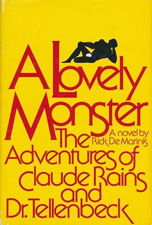 Imagen del vendedor de A Lovely Monster The Adventures of Claude Rains and Dr. Tellenbeck a la venta por Good Books In The Woods