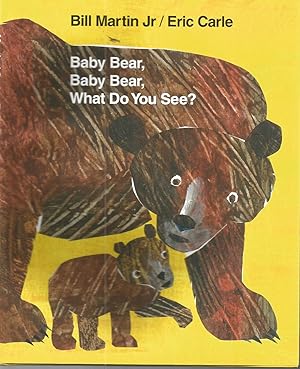 Seller image for Baby Bear, Baby Bear, What Do You See? for sale by Beverly Loveless