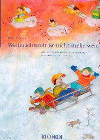 Seller image for Weihnachtszeit ist nicht mehr weit for sale by CONTINUO Noten-Buch-Versand