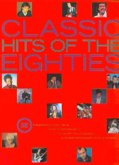 Bild des Verkufers fr Classic Hits of The Eighties zum Verkauf von CONTINUO Noten-Buch-Versand