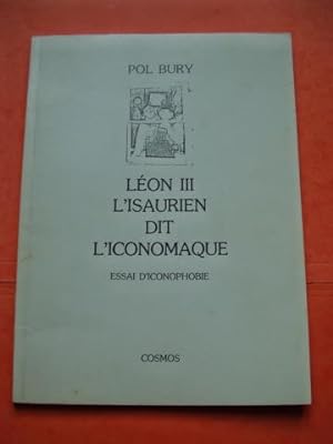 LEON III L' Isaurien dit L' Iconomaque : Essai d' Iconographie
