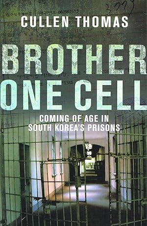 Seller image for Brother One Cell : Coming Of Age In South Korea's Prisons : for sale by Sapphire Books