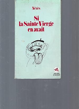 Si la Sainte Vierge en avait