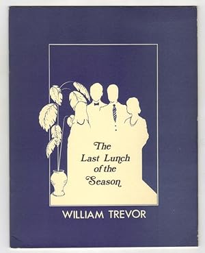 Bild des Verkufers fr The Last Lunch of the Season [Limited numbered edition] zum Verkauf von The Bookshop at Beech Cottage