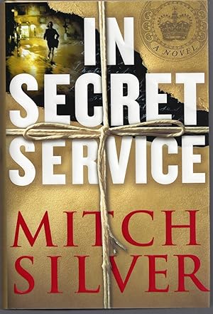 Imagen del vendedor de In Secret Service: A Novel a la venta por Brenner's Collectable Books ABAA, IOBA