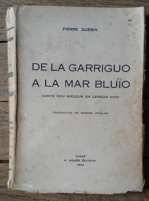 de la GUARRIGUO a la MAR BLUÏO - conte dou Miejour en lenguo d'oc