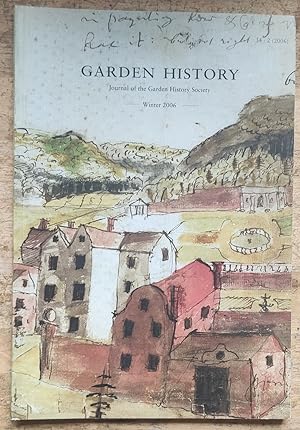 Imagen del vendedor de Garden History Journal of the Garden History Society Winter 2006 Volume 34 Number 2 / Mark Laird "'Perpetual Spring' Or Tempestuous Fall: The Greenhouse And The Great Storm Of 1703 In The Life Of John Evelyn And His Contemporaries" / Steffie Shields "'Mr Brown Engineer': Lancelot Brown's Early Work At Grimsthorpe Casthe And Stowe" / Patrick Bowe "Some Kew-Trained Gardeners And The Gardens Of Baroda, Gujarat, India" / Michael Symes "Charles Hamilton At Bowood2 / Penelope Hunting "Dr John Coakley Lettsom, Plant-Collector Of Camberwell" / Nicky Smith "Lodge Park And Charles Bridgeman, Master Of 'Incomprehensible Vastness'" a la venta por Shore Books