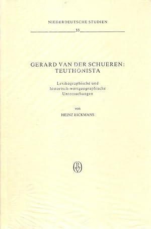 Gerard van der Schueren: Teuthonista. Lexikographische und historisch-wortgeographische Untersuch...