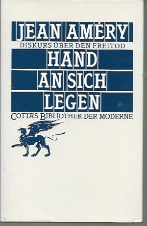 Hand an sich Legen: Diskurs uber den Freitod (Cotta's Bibliothek der Moderne 21)