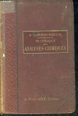 Seller image for TECHNIQUE DES ANALYSES CHIMIQUES MEDICALES INDUSTRIELLES DE PRODUITS ALIMENTAIRES ET PHARMACEUTIQUES A L'USAGE DES PHARMACIENS. for sale by Le-Livre