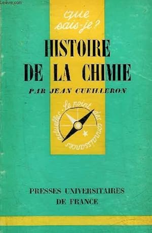 Image du vendeur pour HISTOIRE DE LA CHIMIE - COLLECTION QUE SAIS JE ? N35. mis en vente par Le-Livre